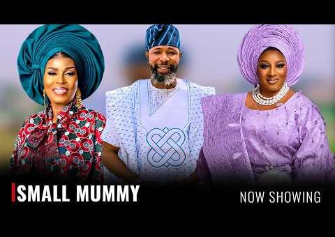 SMALL MUMMY – Yoruba Movie 2026 Drama – Mide Martins, Toyin Afolayan, Habeeb Alagbe