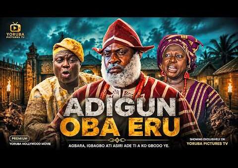 ADIGUN OBA ERU | LATEST NIGERIAN YORUBA FULL MOVIES 2026 | BOLAJI AMUSAN, ODUNLADE ADEKOLA
