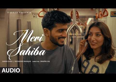 Meri Sahiba (Full Audio) – Ritvik Munjal | Saman Sidhu | Deepanshu | Latest Punjabi Song