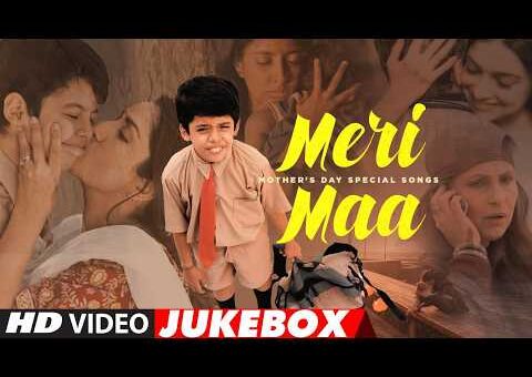 Meri Maa – Mother’s Day Special Songs | Non Stop Heart Touching Hindi Songs | T-Series