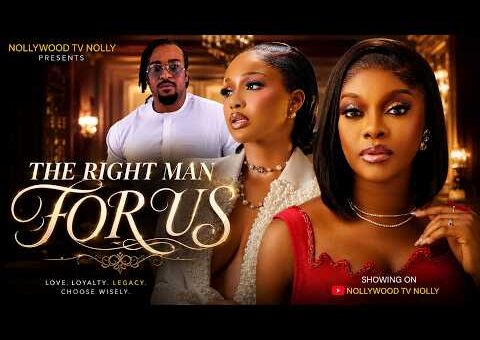 The Right Man For Us | Uche Montana, Miwa Olorunfemi | Full 2026 Latest New Nigerian Movie