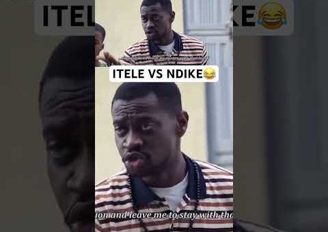ITELE VS NDIKE😂 #movie #usa #us #usashorts #uk #canada #uae #yoruba #gbaradatv #viral #viralvideo