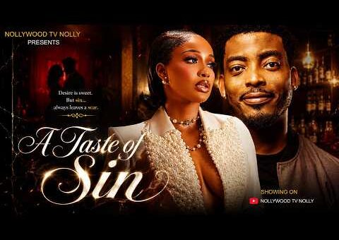 A Taste of Sin | Uche Montana, James Gardiner | Full 2026 Latest New Nigerian Movie