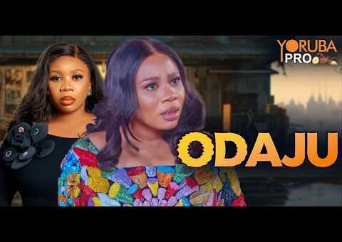ODAJU Latest Yoruba Movie 2026 | Wumi Toriola | Odunlade Adekola | Ayo Olaiya | Yetunde