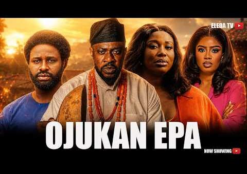 OJUKAN EPA – Latest Yoruba Movie 2026 Drama; Femi Adebayo, Kemi Korede, Niyi Johnson