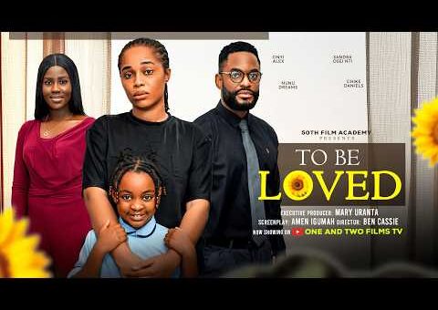 TO BE LOVED – ONYI ALEX, CHIKE DANIELS, NUNU DREAMS 2026 nigerian movie