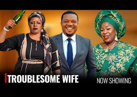TROUBLESOME WIFE – A Nigerian Yoruba Movie Starring – Mide Martins, Fausat Balogun, Ayo Olaiya