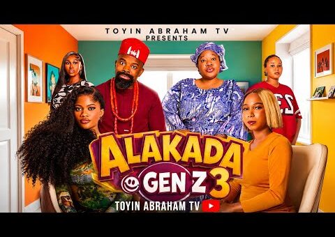 ALAKADA GEN Z 3 (Official Trailer) | Latest Nigerian Comedy Movie | Toyin Abraham TV
