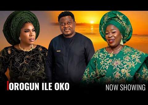 OROGUN ILE OKO – Yoruba Movie 2026 Drama – Fathia Williams, Fausat Balogun, Muyiwa Ademola