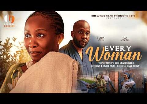 EVERY WOMAN – SONIA UCHE, RAY EMODI latest 2026 nigerian movies