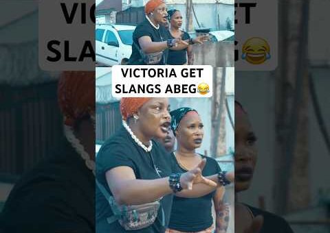 VICTORIA GET SLANGS ABEG😂 #movie #usa #us #usashorts #uk #canada #uae #yoruba #gbaradatv #viral