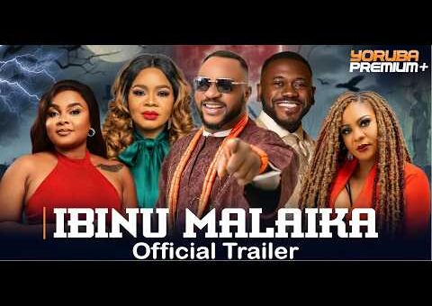 Ibinu Malaika | Official Trailer | Showing Soon On Yorubapremium+