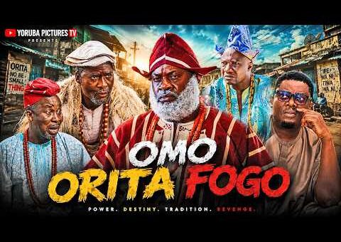 OMO ORITA FOGO | LATEST NIGERIAN YORUBA FULL MOVIES 2026 | IBRAHIM CHATTA, ODUNLADE ADEKOLA, SANYERI