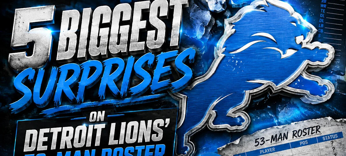5 Biggest Surprises on Detroit Lions 53-Man Roster