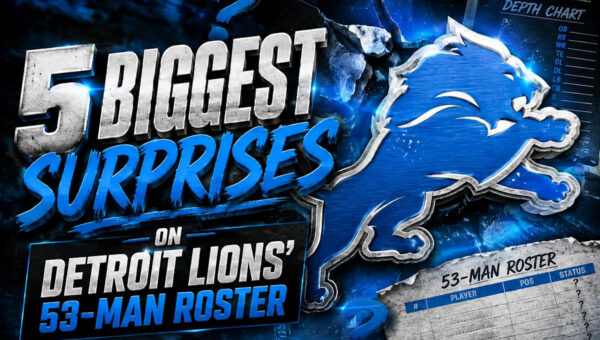 5 Biggest Surprises on Detroit Lions 53-Man Roster