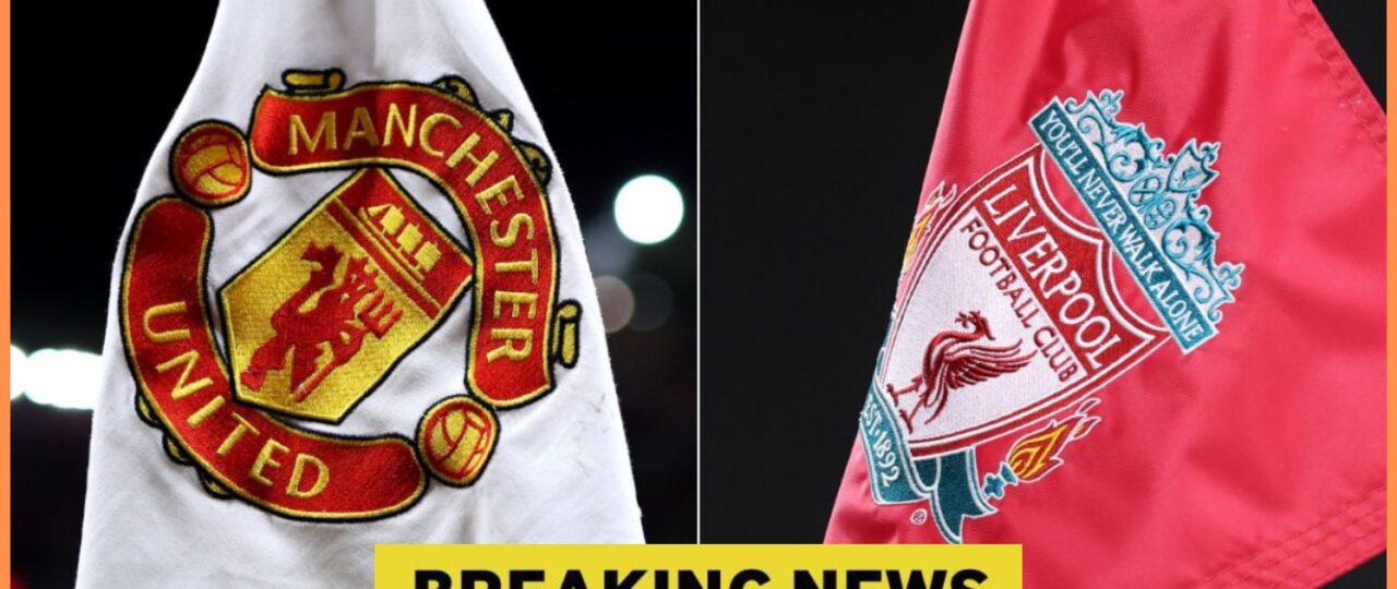 £100m bid required as Manchester United & Liverpool receive transfer update