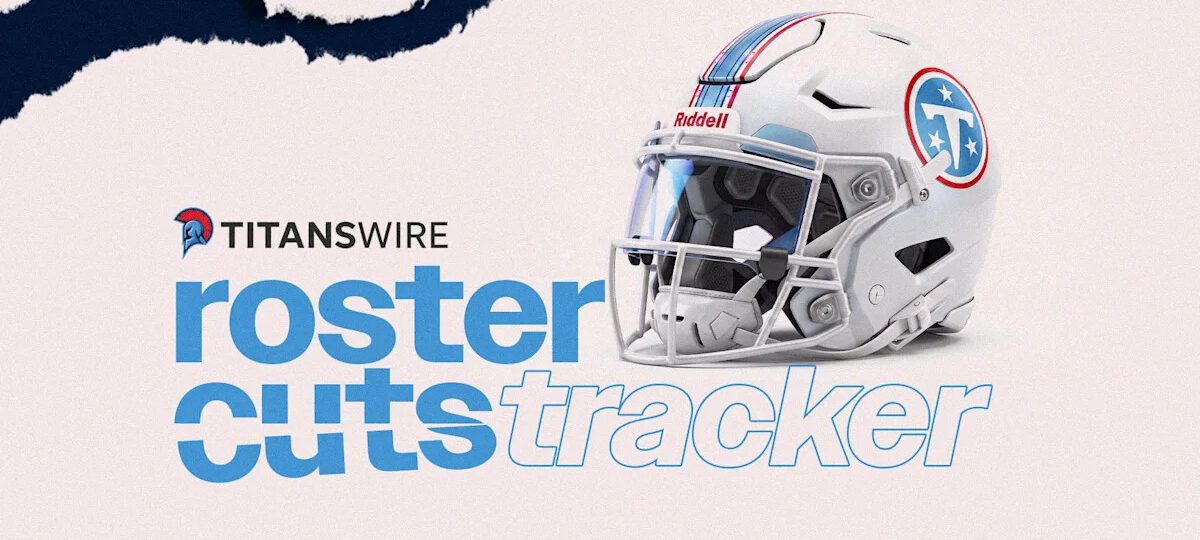 Titans cuts tracker: Latest moves as Tennessee trims to 53-man roster
