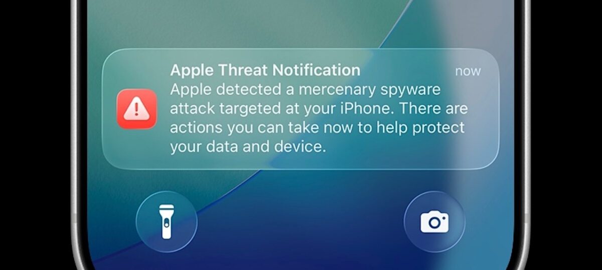 If Apple sends you a push notification alerting you to a spyware attack, take it seriously