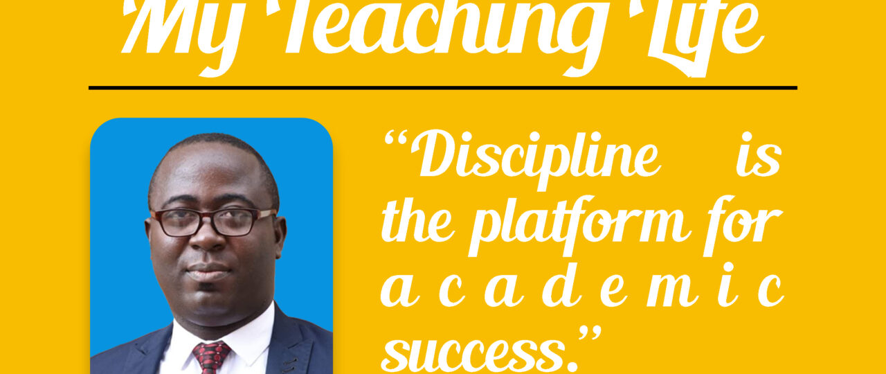 My Teaching Life: ”Discipline Is the Platform for Academic Success”