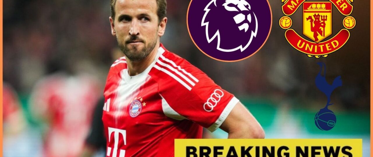 Harry Kane makes major Premier League return admission amid Man United and Tottenham transfer links