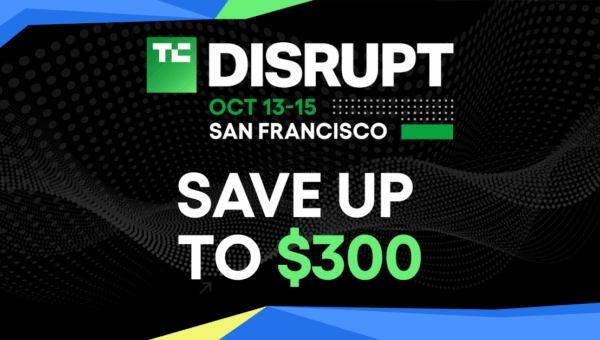 Last chance: Save up to $300 on your TechCrunch Disrupt 2026 ticket today