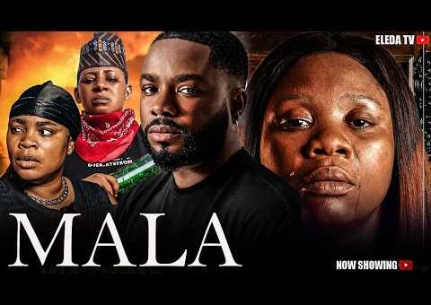 MALA – Latest Yoruba Movie 2026 Drama; Sule Alao Malaika, Opeyemi Ayieola, Ibrahim Yekini