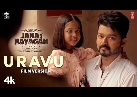 Uravu (Film Version) (Tamil) | Hon’ble CM Vijay | Jana Nayagan | Anirudh Ravichander | H Vinoth