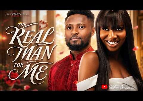 The Real Man For Me | Sonia Uche, Sam Maurice | Full 2026 Latest New Nigerian Movie