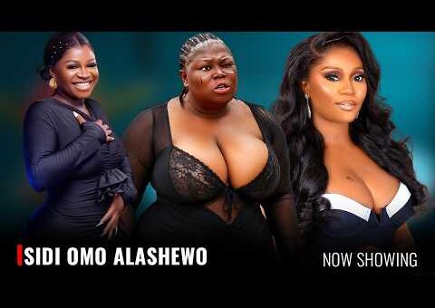 SIDI OMO ALASHEWO – Yoruba Movie 2026 Drama – Kemi Apesin, Olaide Oyedeji, mimisola Daniels