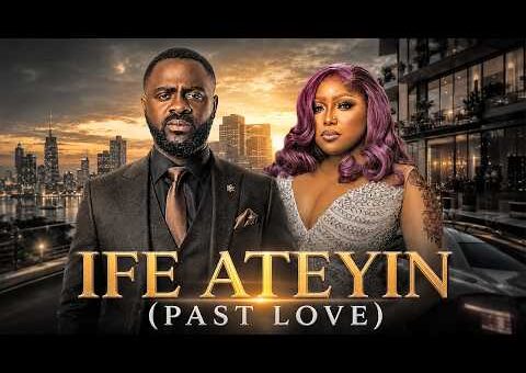 IFE ATEYIN (PAST LOVE) – Yoruba Movie 2026 Drama – Zainab Bakare, Babatunde Aderinoye