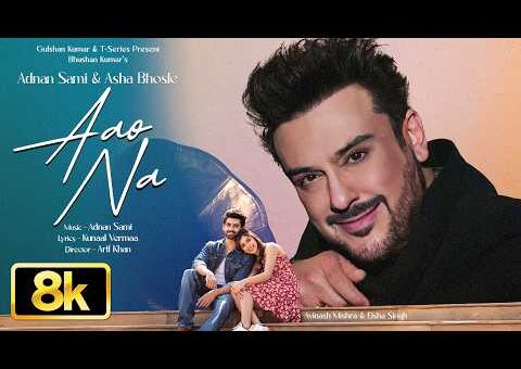 AAO NA 8K Full Video Song | Adnan Sami, Asha Bhosle | Avinash Mishra, Eisha Singh | Kunaal Vermaa