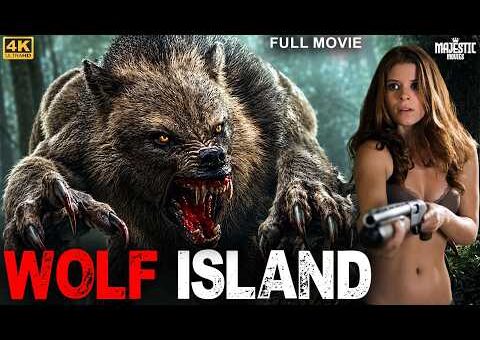 WOLF ISLAND – Full Hollywood Horror Action Movie | English Movie | Steve R, Marc M | Free Movies
