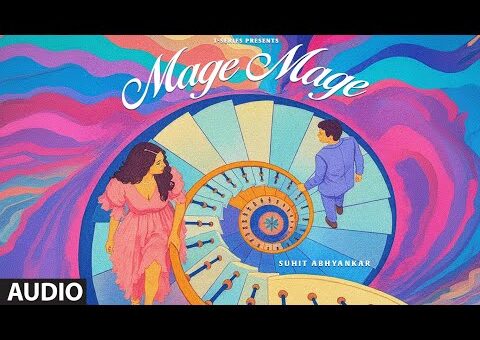 Mage Mage (Audio): Suhit Abhyankar | New Marathi Song | T-Series