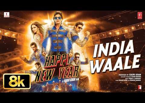 India Waale 8K Full Song | Happy New Year | Shah Rukh Khan, Deepika Padukone | Vishal-Sheykhar