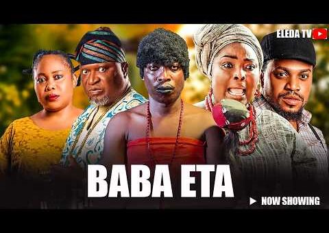BABA ETA – Latest Yoruba Movie 2026 Drama; Olayemi Jimoh, Ronke Odunsanya, Olayinka Abdul
