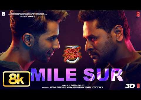 Mile Sur 8K Video | Street Dancer 3D | Varun, Shraddha, Prabhu D|Navraj H, Shalmali, Sachin Jigar