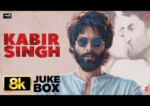 Kabir Singh 8K Full Video Jukebox | Shahid Kapoor | Kiara Advani | Sandeep Reddy Vanga | T-Series