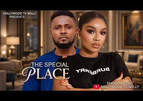 The Special Place | Sam Maurice, Onyii Alex | Full 2026 Latest New Nigerian Movie
