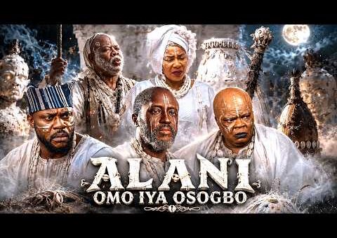 ALANI OMO IYA OSOGBO – Latest Yoruba Movie 2026 Starring ODUNLADE ADEKOLA | FAITHIA BALOGUN.