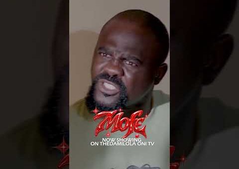 MOFE Now Showing on The Damilola On TV l This Movie is going to worth your time