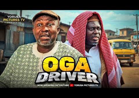 OGA DRIVER | LATEST NIGERIAN YORUBA FULL MOVIES 2026 | WALE AKOREDE, MUYIWA ADEMOLA