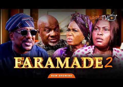 Faramade 2 Yoruba Movie 2026 Drama | Toyin Bakare, Ebun Oloyede, Kelvin Obatide, Toyin Afolayan