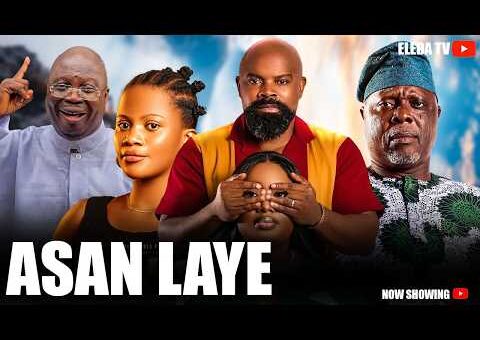 ASAN LAYE – Latest Yoruba Movie 2026 Drama; Nafisat Adigun, Babatunde Aderinoye, Dele Odule