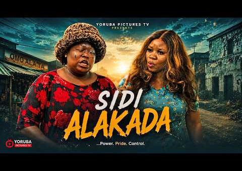 SIDI ALAKADA | LATEST NIGERIAN YORUBA FULL MOVIES 2026 | KEMI APESIN, WUMI TORIOLA