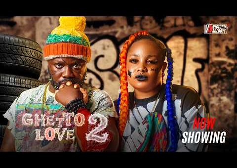 GHETTO LOVE 2 – Latest Yoruba Movie 2026 Drama Itele | Victoria Adeboye | Kiki bakare | Apa | Bimbo