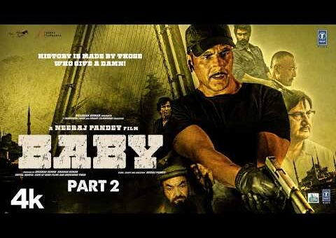 BABY Movie – Part 2: Akshay Kumar|Rana Daggubati |Taapsee |Anupam K| Neeraj P|Hindi Movie |Bhushan K