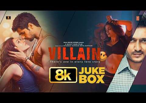 EK VILLAIN 8K Full Songs | Sidharth Malhotra | Shraddha Kapoor | Mithoon, Arijit Singh, Ankit Tiwari