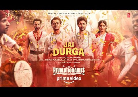 The Revolutionaries: Jai Durga (Song)| Bhuvan Bam,Rohit Saraf,Pratibha R,Gurfateh,Jason | Shreyas P