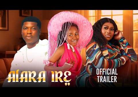 ALARA IRE UP Official Trailer | Yoruba Movie | Showing 2nd Sep On ApankuforTV