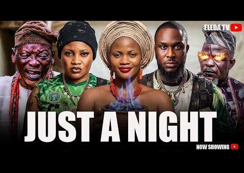 JUST A NIGHT – Latest Yoruba Movie 2026 Drama; Siyanbola Afeez, Jamiu Azeez, Feranmi Oyalowo
